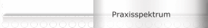 Praxisspektrum